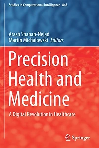 Precision Health and Medicine: A Digital Revolution Healthcare