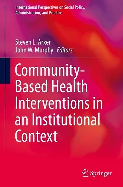 Community-Based Health Interventions an Institutional Context