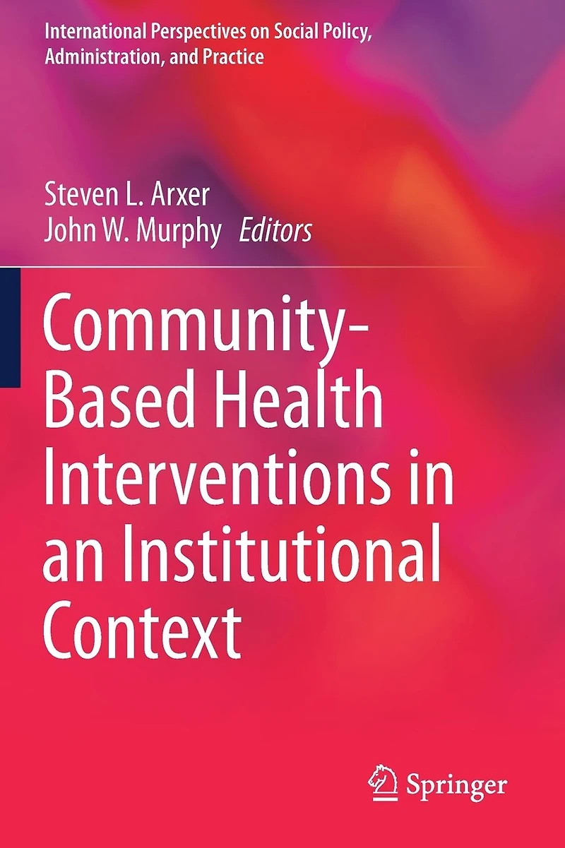 Community-Based Health Interventions an Institutional Context