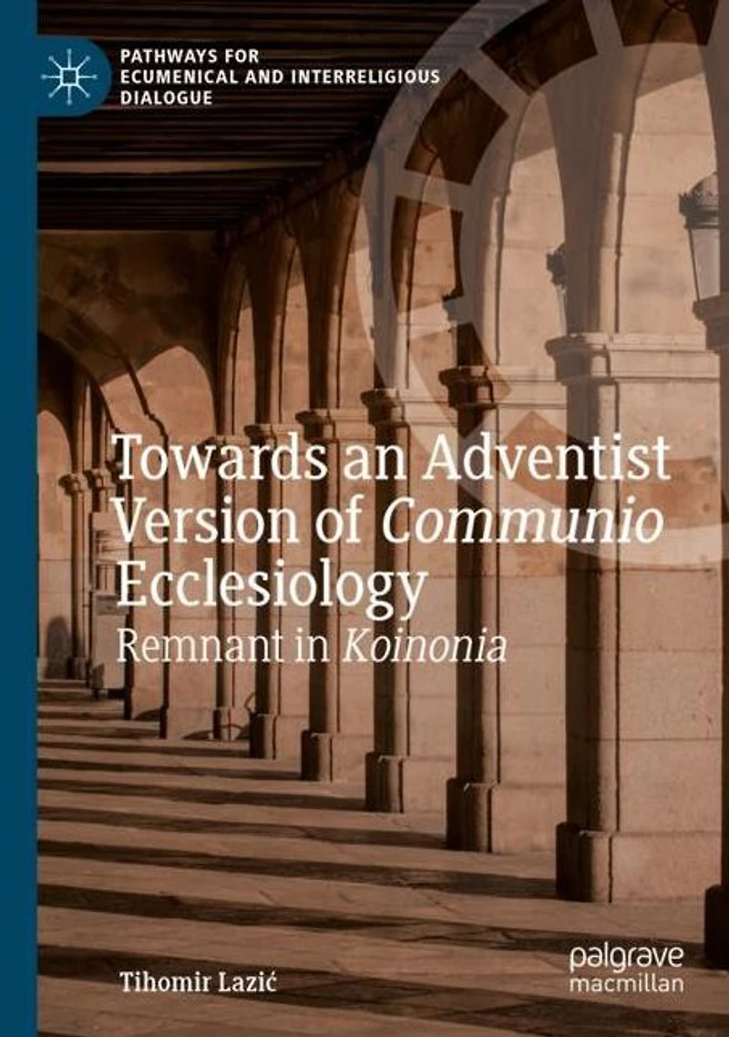 Towards an Adventist Version of Communio Ecclesiology: Remnant Koinonia