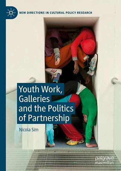 Youth Work, Galleries and the Politics of Partnership