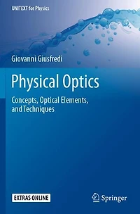Physical Optics: Concepts, Optical Elements, and Techniques