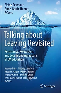 Talking about Leaving Revisited: Persistence, Relocation, and Loss Undergraduate STEM Education