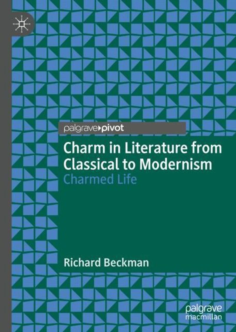 Charm Literature from Classical to Modernism: Charmed Life