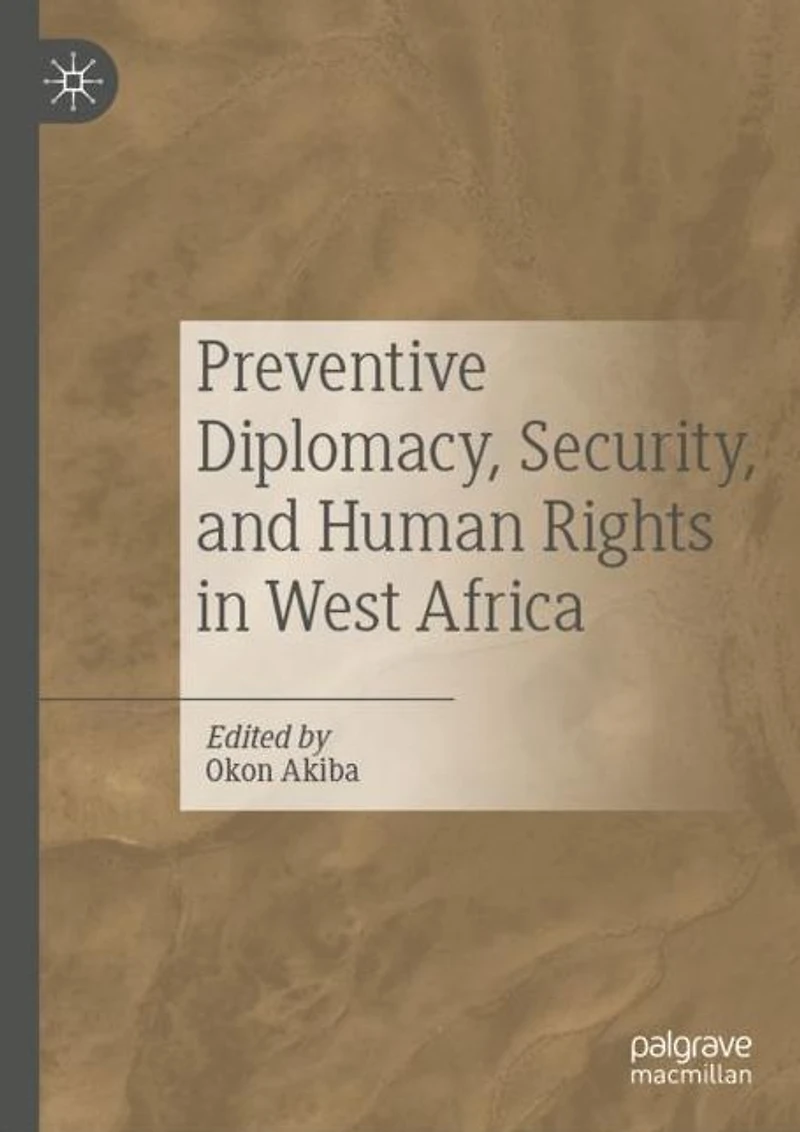 Preventive Diplomacy, Security, and Human Rights West Africa