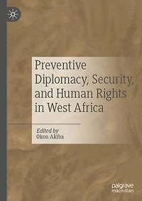 Preventive Diplomacy, Security, and Human Rights West Africa