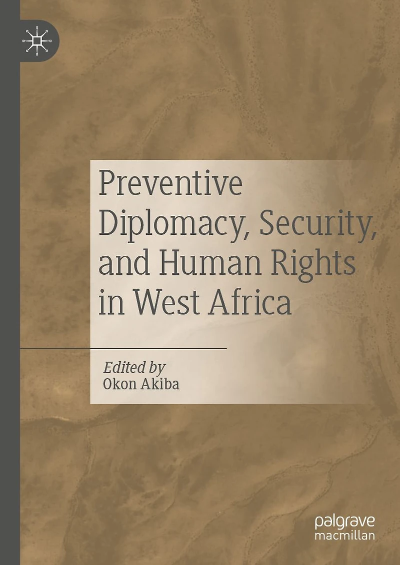 Preventive Diplomacy, Security, and Human Rights West Africa