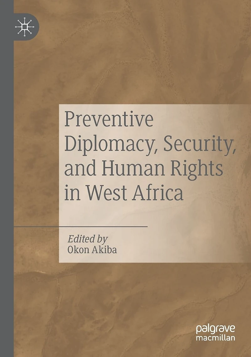 Preventive Diplomacy, Security, and Human Rights West Africa
