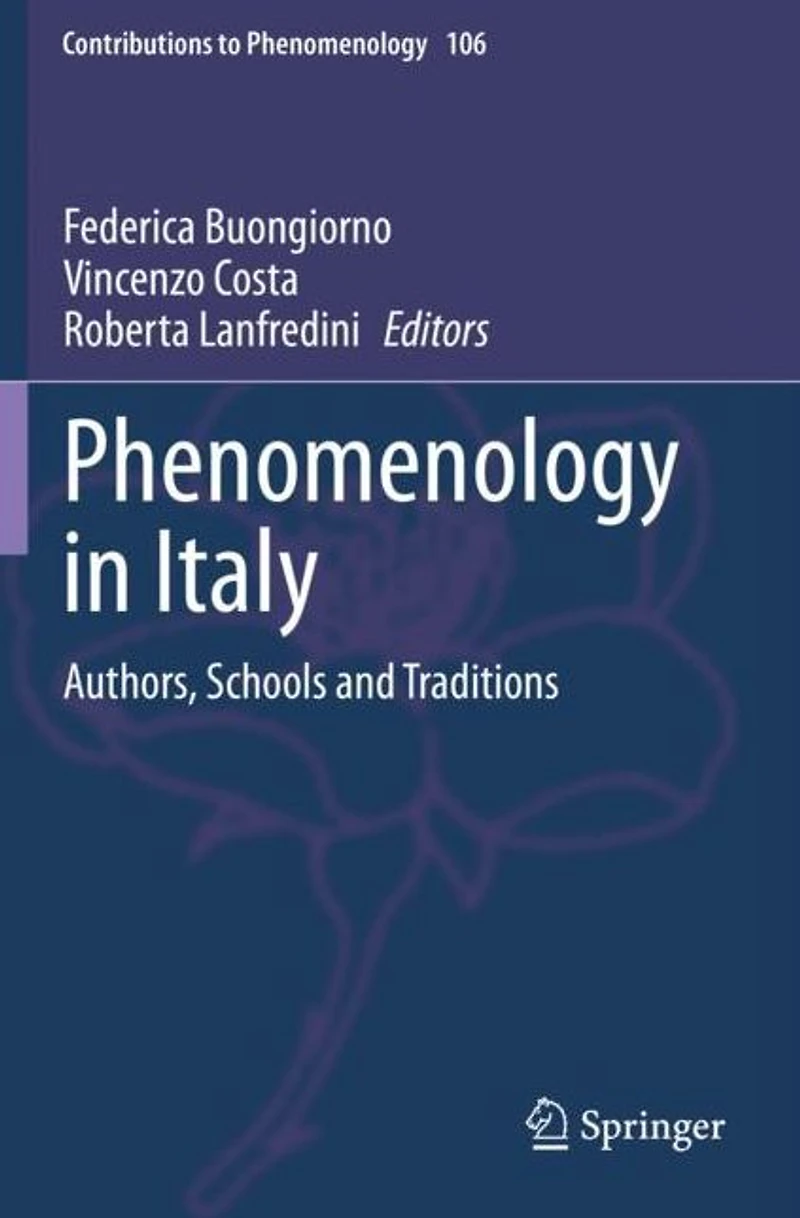 Phenomenology Italy: Authors, Schools and Traditions