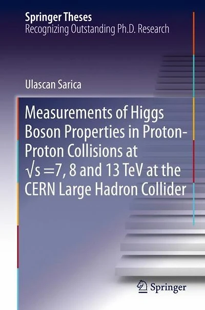 Measurements of Higgs Boson Properties Proton-Proton Collisions at ?s =7, 8 and 13 TeV the CERN Large Hadron Collider