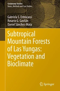 Subtropical Mountain Forests of Las Yungas: Vegetation and Bioclimate