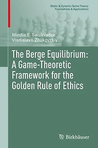 the Berge Equilibrium: A Game-Theoretic Framework for Golden Rule of Ethics