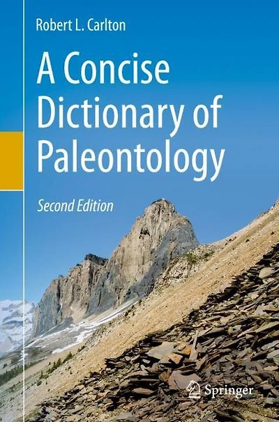 A Concise Dictionary of Paleontology: Second Edition