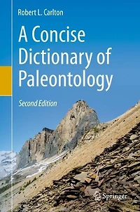 A Concise Dictionary of Paleontology: Second Edition