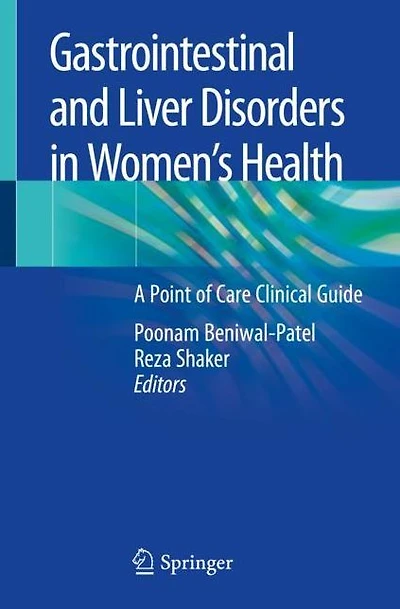 Gastrointestinal and Liver Disorders in Women's Health: A Point of Care Clinical Guide