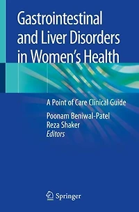 Gastrointestinal and Liver Disorders in Women's Health: A Point of Care Clinical Guide