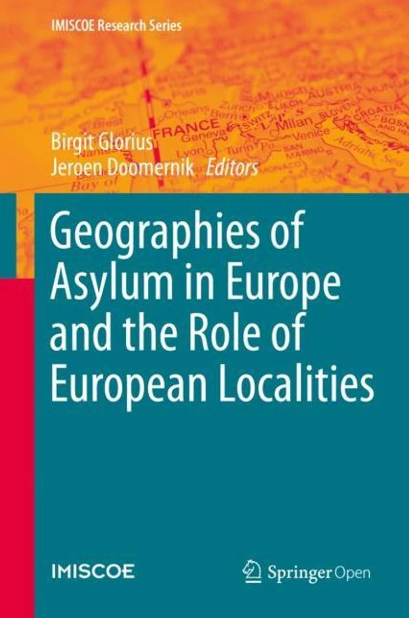 Geographies of Asylum Europe and the Role European Localities