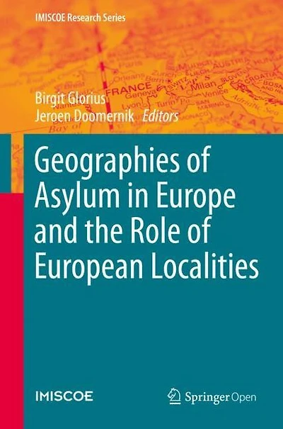 Geographies of Asylum Europe and the Role European Localities