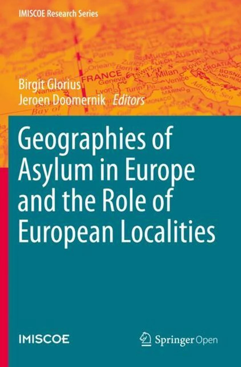 Geographies of Asylum Europe and the Role European Localities