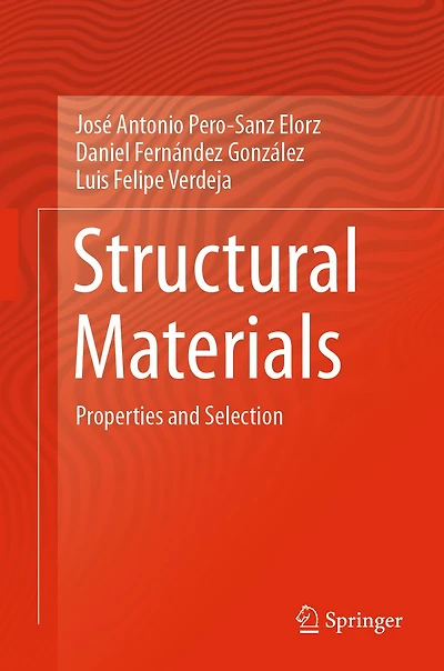 Structural Materials: Properties and Selection