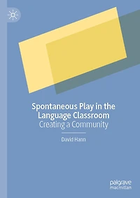 Spontaneous Play in the Language Classroom: Creating a Community