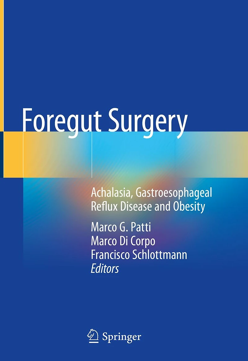 Foregut Surgery: Achalasia, Gastroesophageal Reflux Disease and Obesity