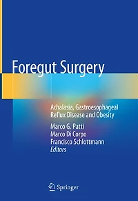 Foregut Surgery: Achalasia, Gastroesophageal Reflux Disease and Obesity