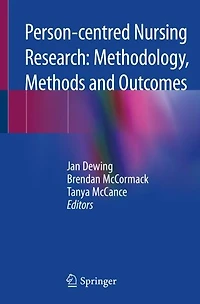 Person-centred Nursing Research: Methodology, Methods and Outcomes