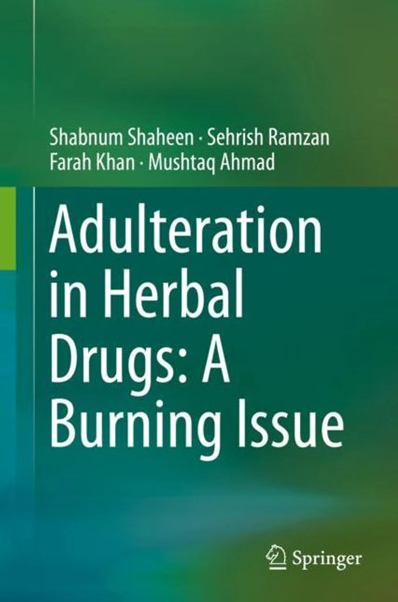 Adulteration Herbal Drugs: A Burning Issue