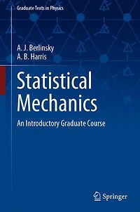 Statistical Mechanics: An Introductory Graduate Course