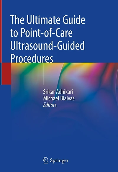 The Ultimate Guide to Point-of-Care Ultrasound-Guided Procedures