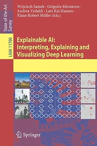 Explainable AI: Interpreting, Explaining and Visualizing Deep Learning