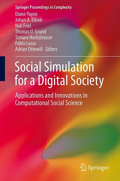 Social Simulation for a Digital Society: Applications and Innovations in Computational Social Science