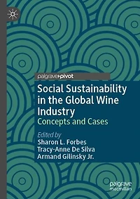Social Sustainability in the Global Wine Industry: Concepts and Cases