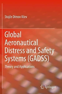 Global Aeronautical Distress and Safety Systems (GADSS): Theory Applications