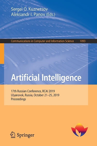 Artificial Intelligence: 17th Russian Conference, RCAI 2019, Ulyanovsk, Russia, October 21-25, 2019, Proceedings
