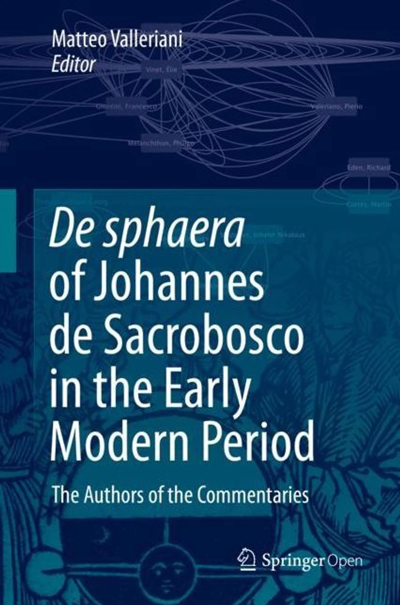 de sphaera of Johannes Sacrobosco the Early Modern Period: Authors Commentaries