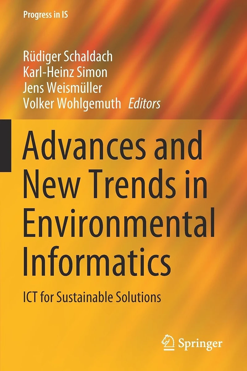 Advances and New Trends Environmental Informatics: ICT for Sustainable Solutions