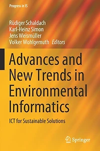 Advances and New Trends Environmental Informatics: ICT for Sustainable Solutions