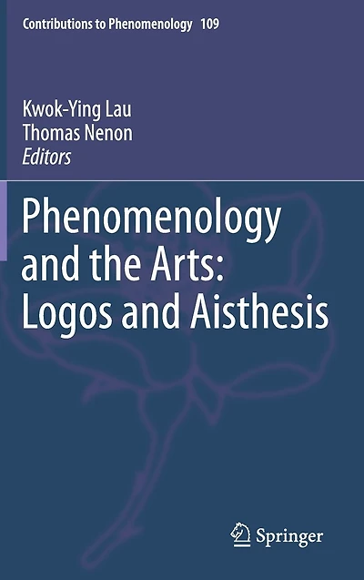 Phenomenology and the Arts: Logos Aisthesis
