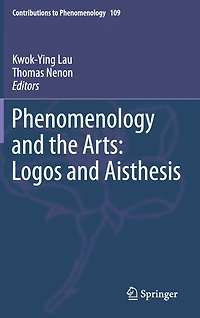 Phenomenology and the Arts: Logos Aisthesis