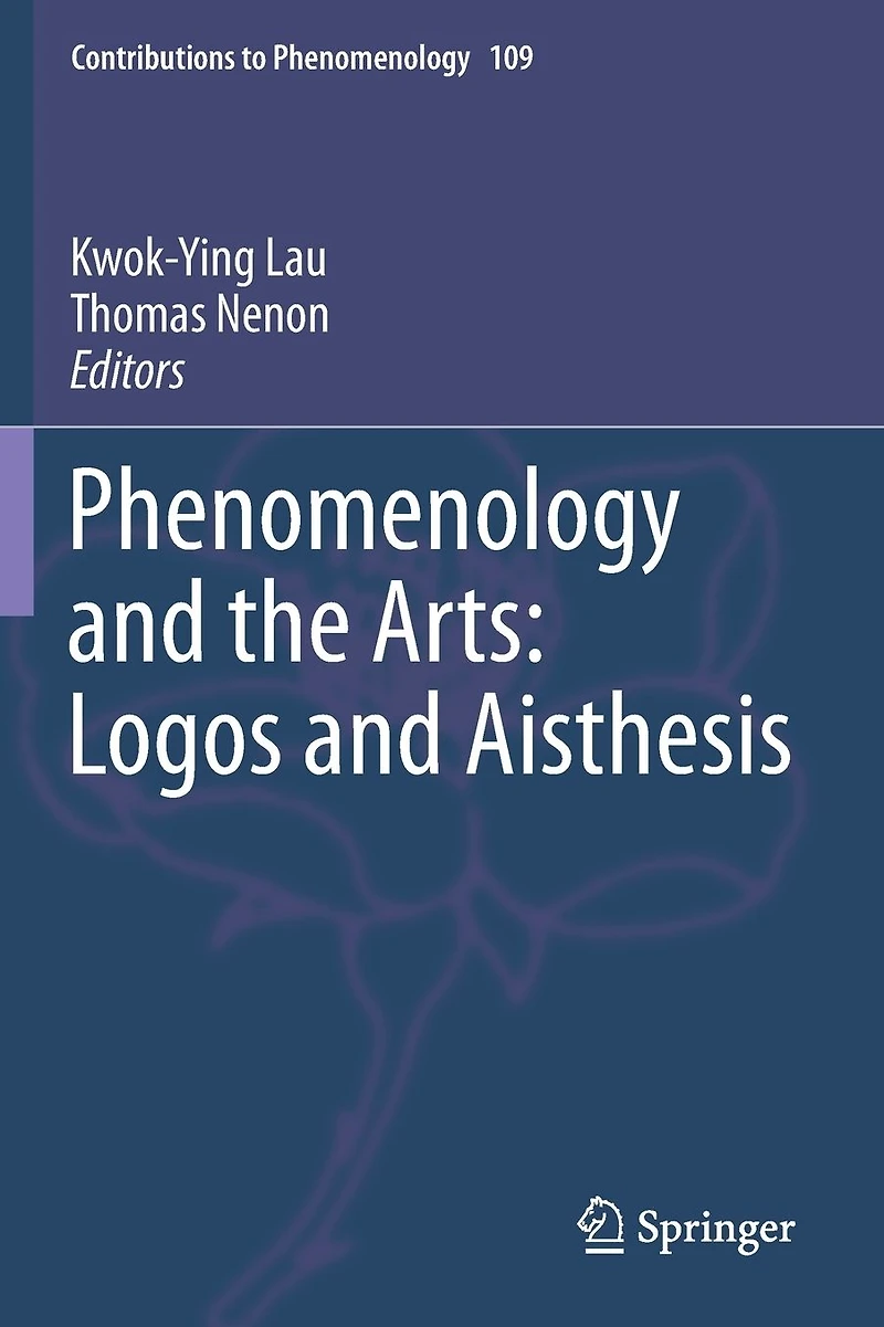 Phenomenology and the Arts: Logos Aisthesis