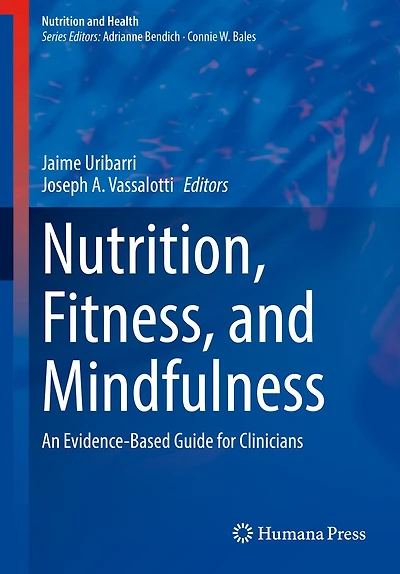 Nutrition, Fitness, and Mindfulness: An Evidence-Based Guide for Clinicians