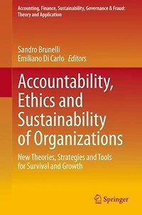 Accountability, Ethics and Sustainability of Organizations: New Theories, Strategies Tools for Survival Growth