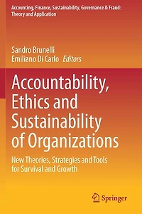Accountability, Ethics and Sustainability of Organizations: New Theories, Strategies Tools for Survival Growth