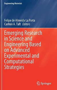 Emerging Research Science and Engineering Based on Advanced Experimental Computational Strategies