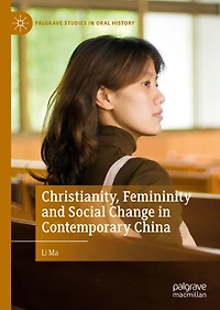 Christianity, Femininity and Social Change Contemporary China
