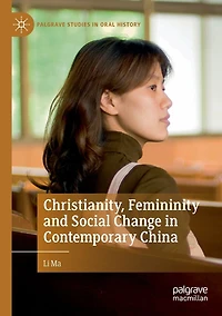 Christianity, Femininity and Social Change Contemporary China