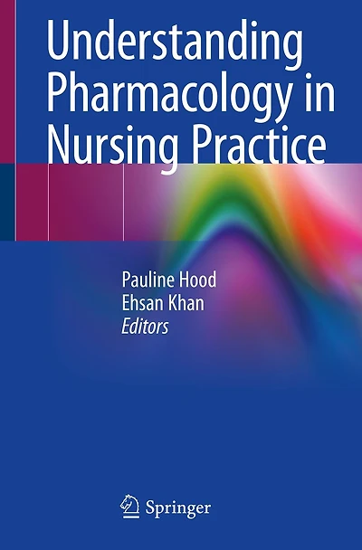 Understanding Pharmacology in Nursing Practice