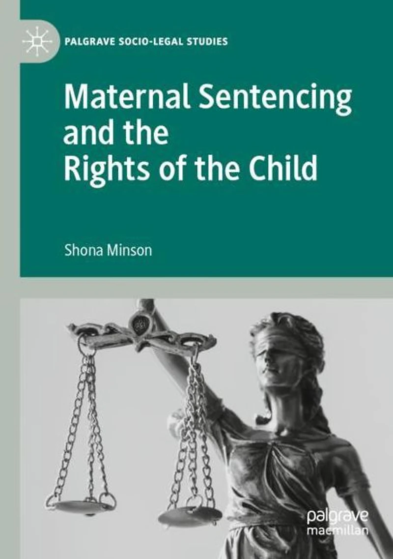 Maternal Sentencing and the Rights of Child